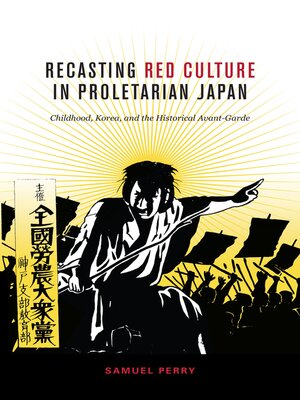 cover image of Recasting Red Culture in Proletarian Japan